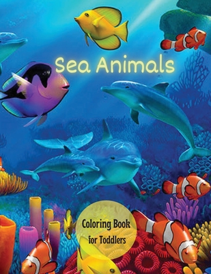 Sea Creatures Coloring Book for Toddlers: Ocean Animals, Sea Creatures &  Marine Life: 33 Cute Seahorses, Crabs, Jellyfish & More for Boys & Girls  (Paperback) | Hooked