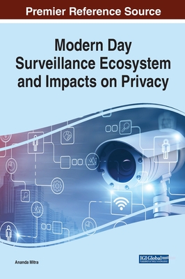 Cover for Modern Day Surveillance Ecosystem and Impacts on Privacy