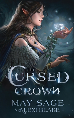 The Cursed Crown By May Sage, Alexi Blake Cover Image