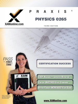 Praxis Physics 0265 Teacher Certification Test Prep Study Guide (XAM PRAXIS) By Sharon A. Wynne Cover Image