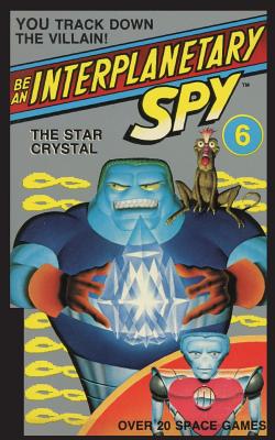 Be An Interplanetary Spy: The Star Crystal Cover Image