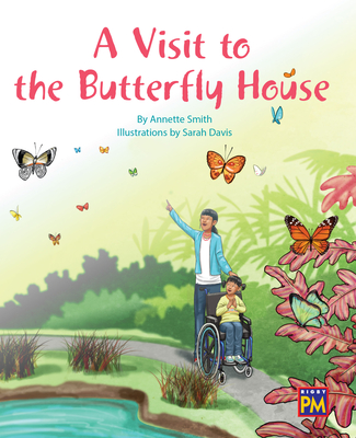 A Visit to the the Butterfly House: Leveled Reader Orange Level 15 Cover Image