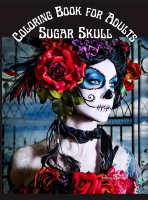 Sugar Skull Coloring Book for Adults: Stress Relieving Skull Designs for Adults Relaxation Midnight 100 pages Coloring Book By Rhianna Blunder Cover Image