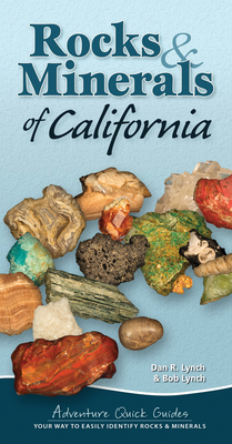 Rocks & Minerals of California: Your Way to Easily Identify Rocks & Minerals (Adventure Quick Guides) Cover Image