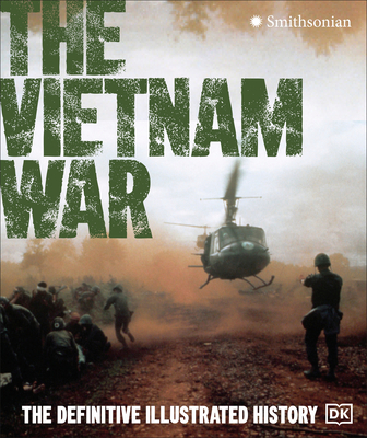 The Vietnam War: The Definitive Illustrated History Cover Image
