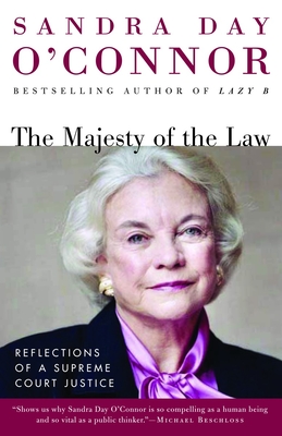 The Majesty of the Law: Reflections of a Supreme Court Justice Cover Image