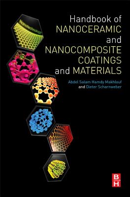 Handbook of Nanoceramic and Nanocomposite Coatings and Materials Cover Image