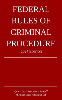 Federal Rules of Criminal Procedure; 2024 Edition Cover Image