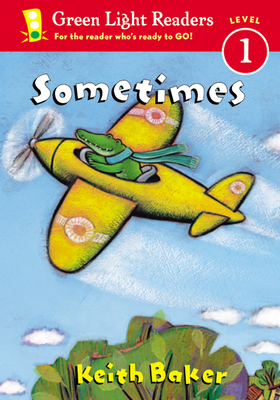 Sometimes (Green Light Readers Level 1) Cover Image