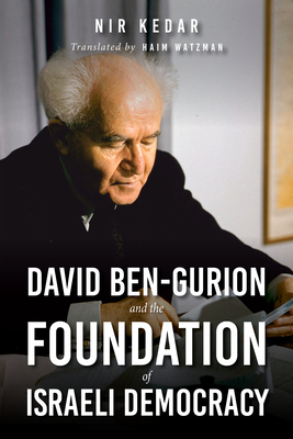 David Ben-Gurion and the Foundation of Israeli Democracy (Perspectives on Israel Studies) Cover Image