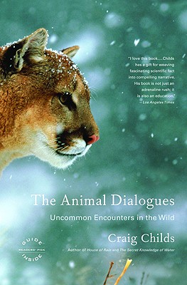 The Animal Dialogues: Uncommon Encounters in the Wild Cover Image