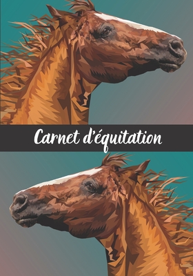 Carnet d'équitation: Suivez vos leçons d'équitation, vos progrès et vos objectifs Cover Image