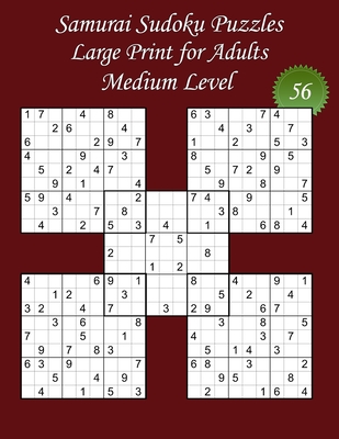 Samurai Sudoku Puzzles - Large Print for Adults - Medium Level - N°56: 100 Medium Samurai Sudoku Puzzles - Big Size (8,5' x 11') and Large Print (22 p By Lanicart Books (Editor), Lani Carton Cover Image