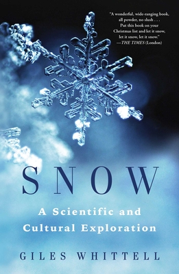 Snow: A Scientific and Cultural Exploration Cover Image