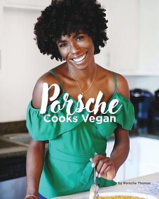 Porsche Cooks Vegan: Recipes for the Soul Cover Image