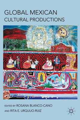 Global Mexican Cultural Productions Cover Image