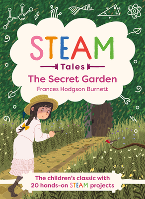 Steam Tales - The Secret Garden: The Classic with 20 Hands-On Steam Activities Cover Image