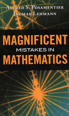 Magnificent Mistakes in Mathematics Cover Image