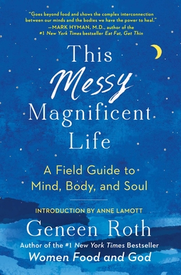 This Messy Magnificent Life: A Field Guide to Mind, Body, and Soul Cover Image