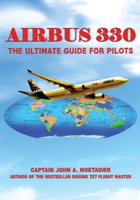 Airbus 330: The Ultimate Guide for Pilots Cover Image