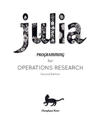 Julia Programming for Operations Research Cover Image