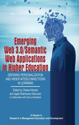 Emerging Web 3.0/ Semantic Web Applications in Higher Education: Growing Personalization and Wider Interconnections in Learning (HC) Cover Image