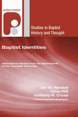Baptist Identities (Studies in Baptist History and Thought #19) Cover Image