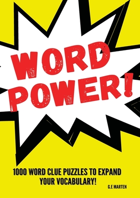 Word Power!: 1000 Word Puzzles to Expand your Vocabulary Cover Image