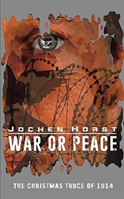 War or Peace: The Christmas Truce of 1914 Cover Image