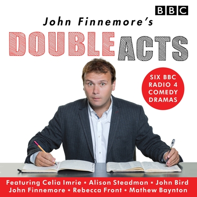 John Finnemore's Double Acts: Six BBC Radio 4 Comedy Dramas Cover Image