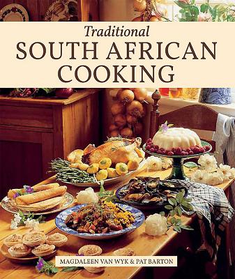 Traditional South African Cooking By Pat Barton, Magdaleen Van Wyk Cover Image