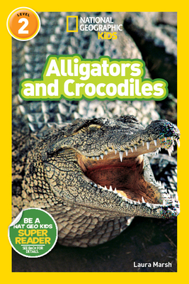 National Geographic Readers: Alligators and Crocodiles Cover Image