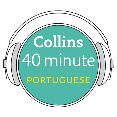 Collins 40 Minute Portuguese: Learn to Speak Portuguese in Minutes with Collins Cover Image