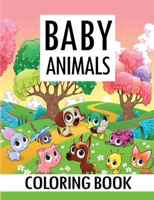 Download Baby Animals Coloring Book Amazing Animals Coloring Book Stress Relieving And Relaxation Coloring Book With Beautiful Illustrations Of Animals A Paperback Village Books Building Community One Book At A Time