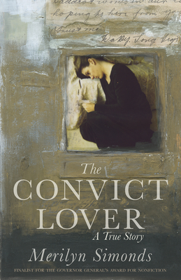 The Convict Lover: A True Story