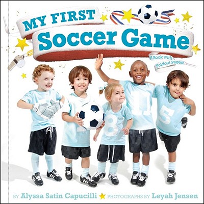 My First Soccer Game: A Book with Foldout Pages Cover Image