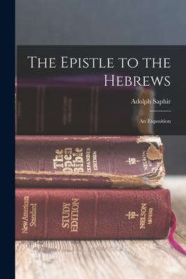The Epistle to the Hebrews: An Exposition Cover Image