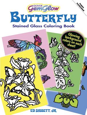 Dover GemGlow Butterfly Stained Glass Coloring Book (Dover Butterfly Coloring Books)