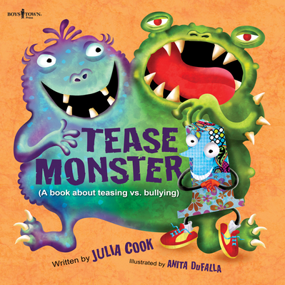 Tease Monster: A Book about Teasing vs. Bullying Volume 2 (Building Relationships) Cover Image