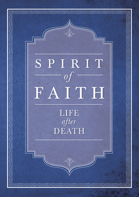 Spirit of Faith: Life after Death (Spirit of Faith Series) Cover Image