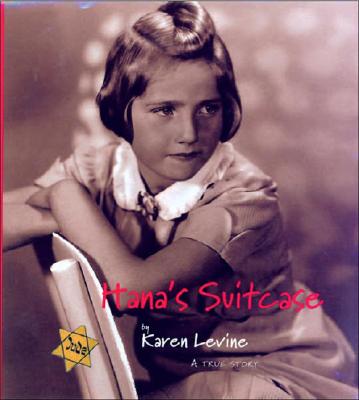 Hana's Suitcase: A True Story By Karen Levine Cover Image