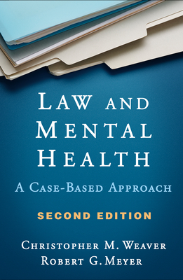 Law and Mental Health: A Case-Based Approach Cover Image