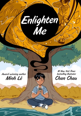 Enlighten Me (A Graphic Novel) By Minh Lê, Chan Chau (Illustrator) Cover Image