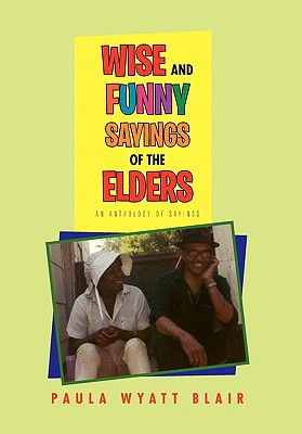 Wise And Funny Sayings Of The Elders Cover Image