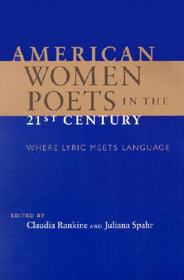 Cover for American Women Poets in the 21st Century
