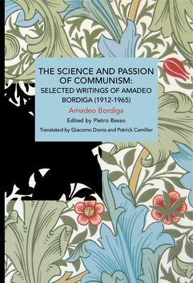 The Science and Passion of Communism (Historical Materialism) Cover Image