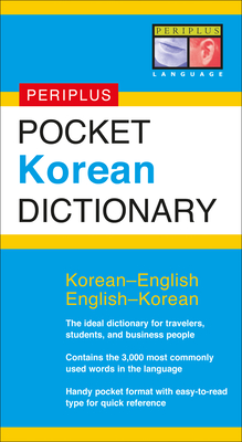 Pocket Korean Dictionary: Korean-English English-Korean (Periplus Pocket Dictionary)