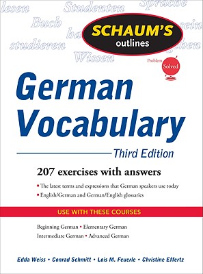 Schaum's Outline of German Vocabulary By Edda Weiss, Conrad Schmitt, Lois Feuerle Cover Image