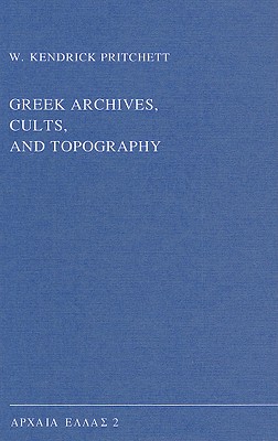 Greek Archives, Cults, and Topography (Archaia Hellas #2) Cover Image