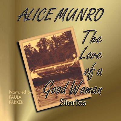 The Love of a Good Woman Lib/E Cover Image